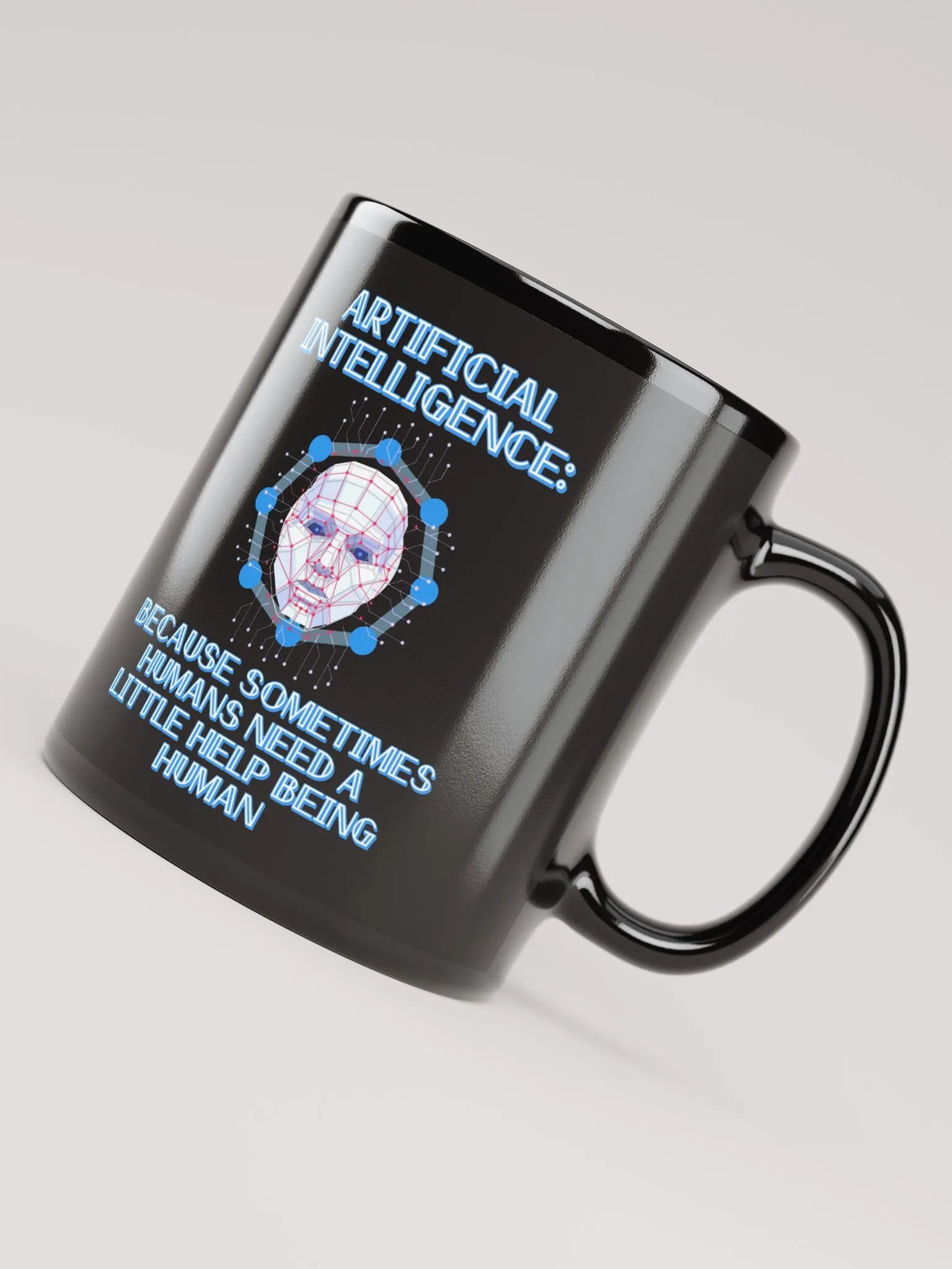 AI - Sometimes Humans Need Help Being Human Black Mug product image (7)