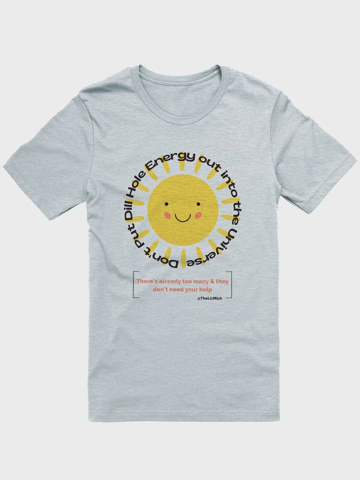 Dill Hole Energy TShirt product image (2)