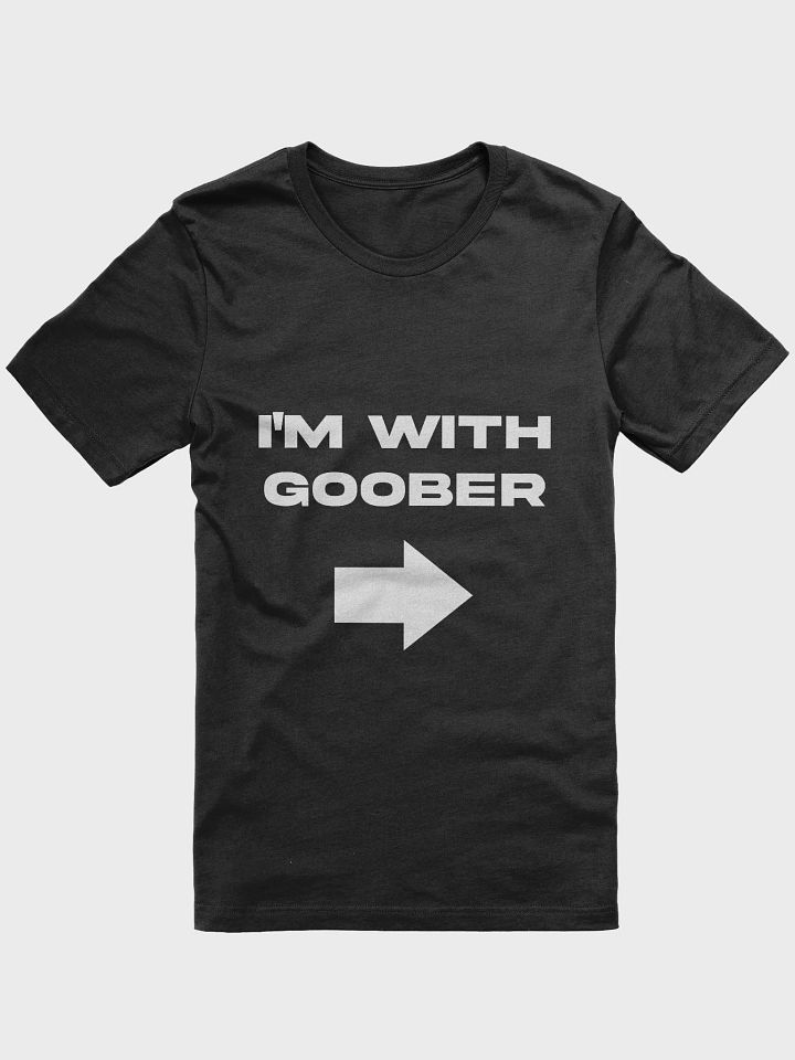 IM WITH GOOBER SHIRT product image (1)