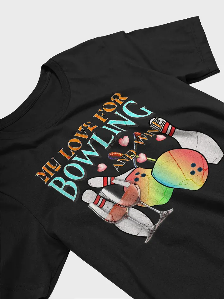 My Love For Bowling And Wine Lover Tee product image (2)