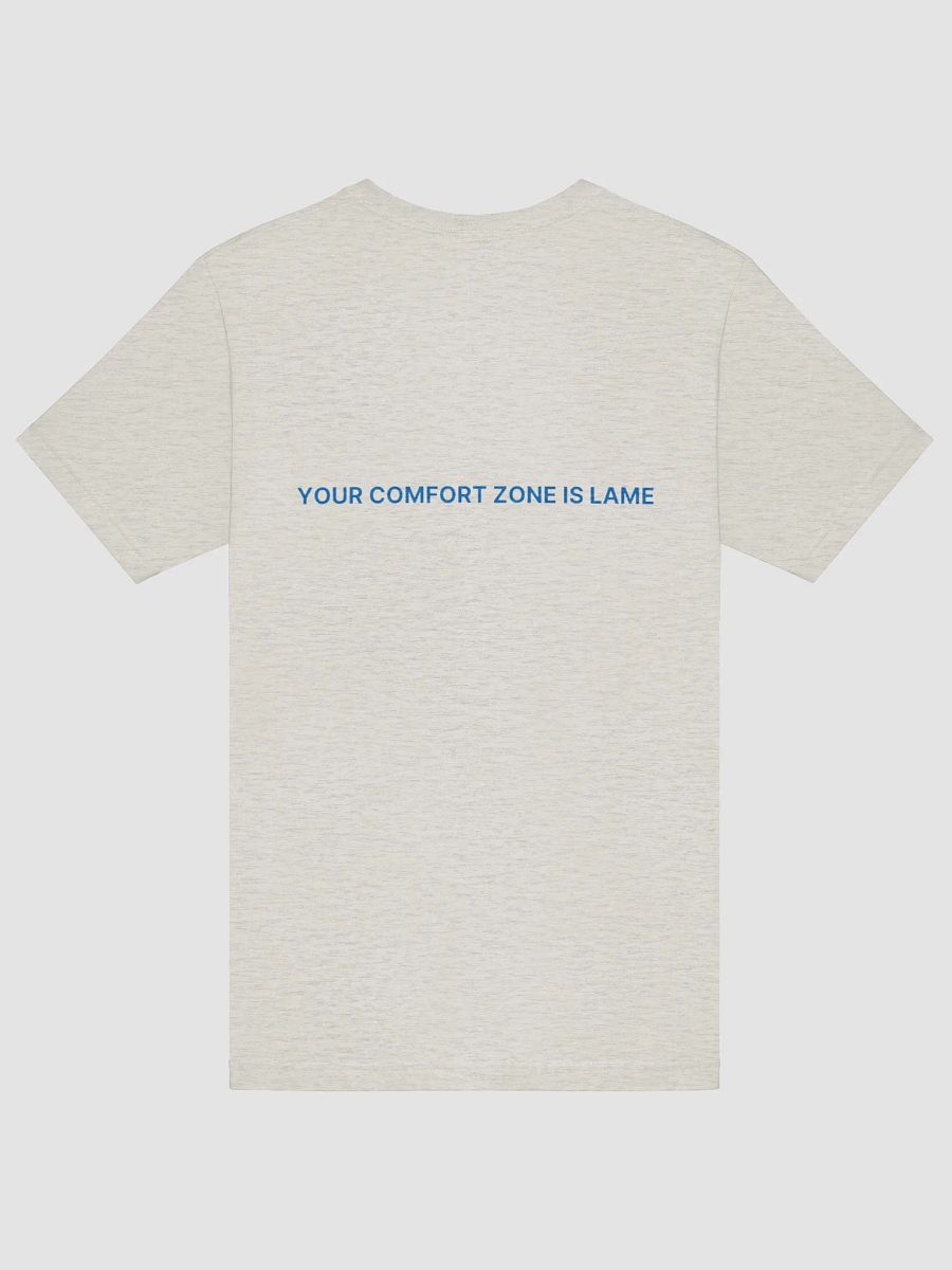 Your Comfort Zone is Lame product image (6)