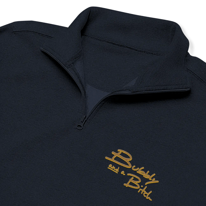 Bubbly and a B*tch (honey shadow design) embroidered quarter zip product image (6)