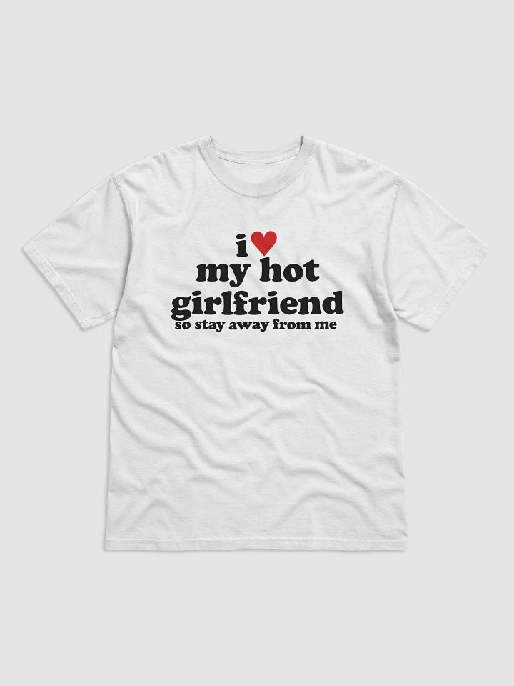 i ♥ my hot girlfriend product image (1)