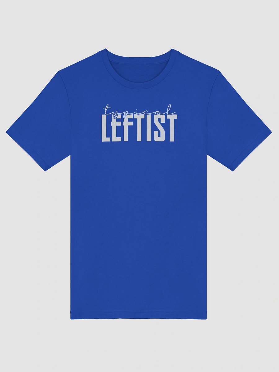 Typical Leftist Tee product image (5)