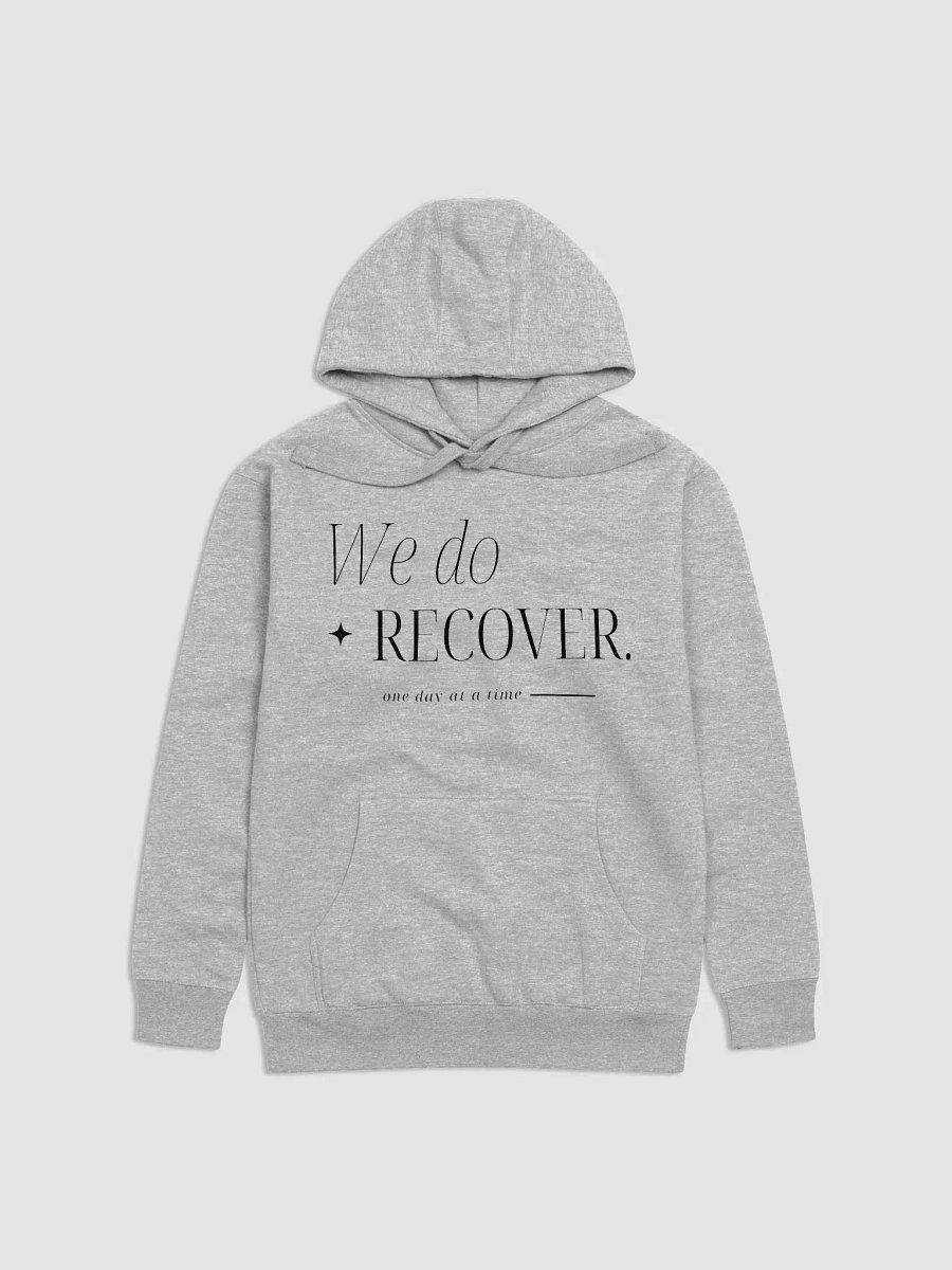 We Do Recover, One Day At A Time Hoodie product image (1)