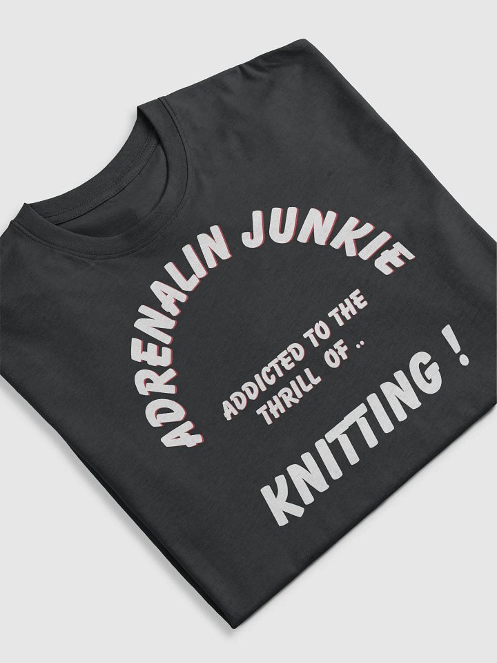 Adrenalin Junkie Knitting Premium Tee product image (1)