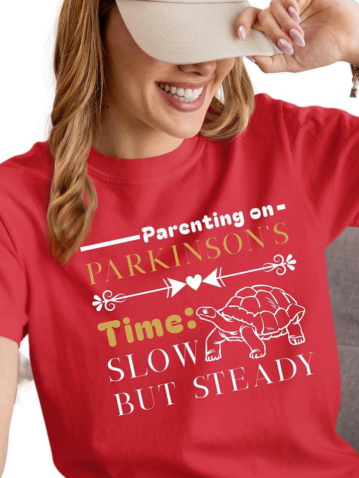 Parenting on Parkinson’s Time: Slow but Steady Comfort T-shirt product image (1)