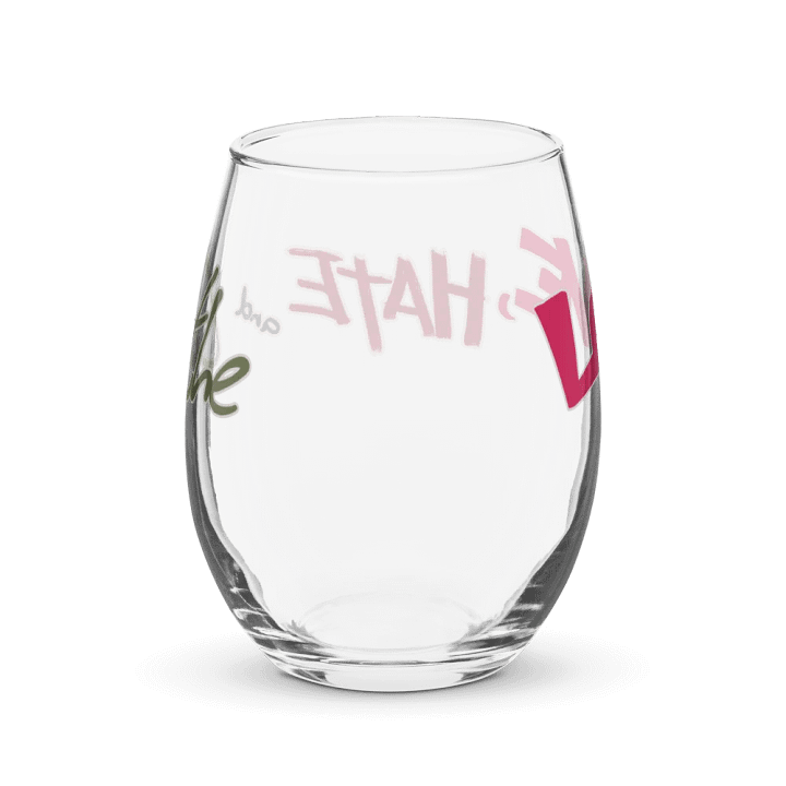 Love, Hate, and Loathe Wine Glass product image (2)