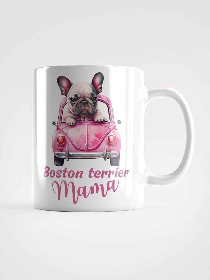 Boston Terrier Mama White Glossy Mug product image (2)