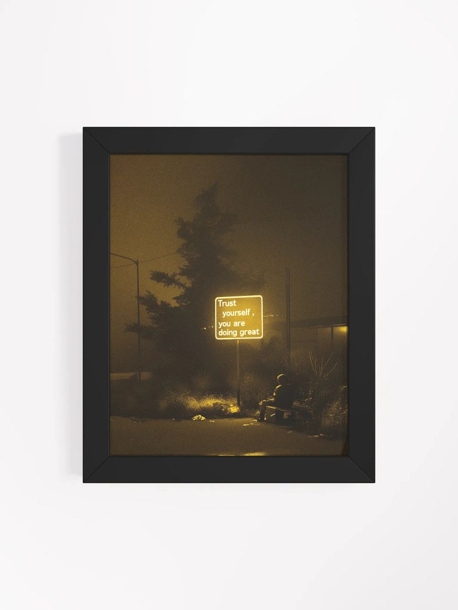 "Trust yourself" Framed Poster product image (56)