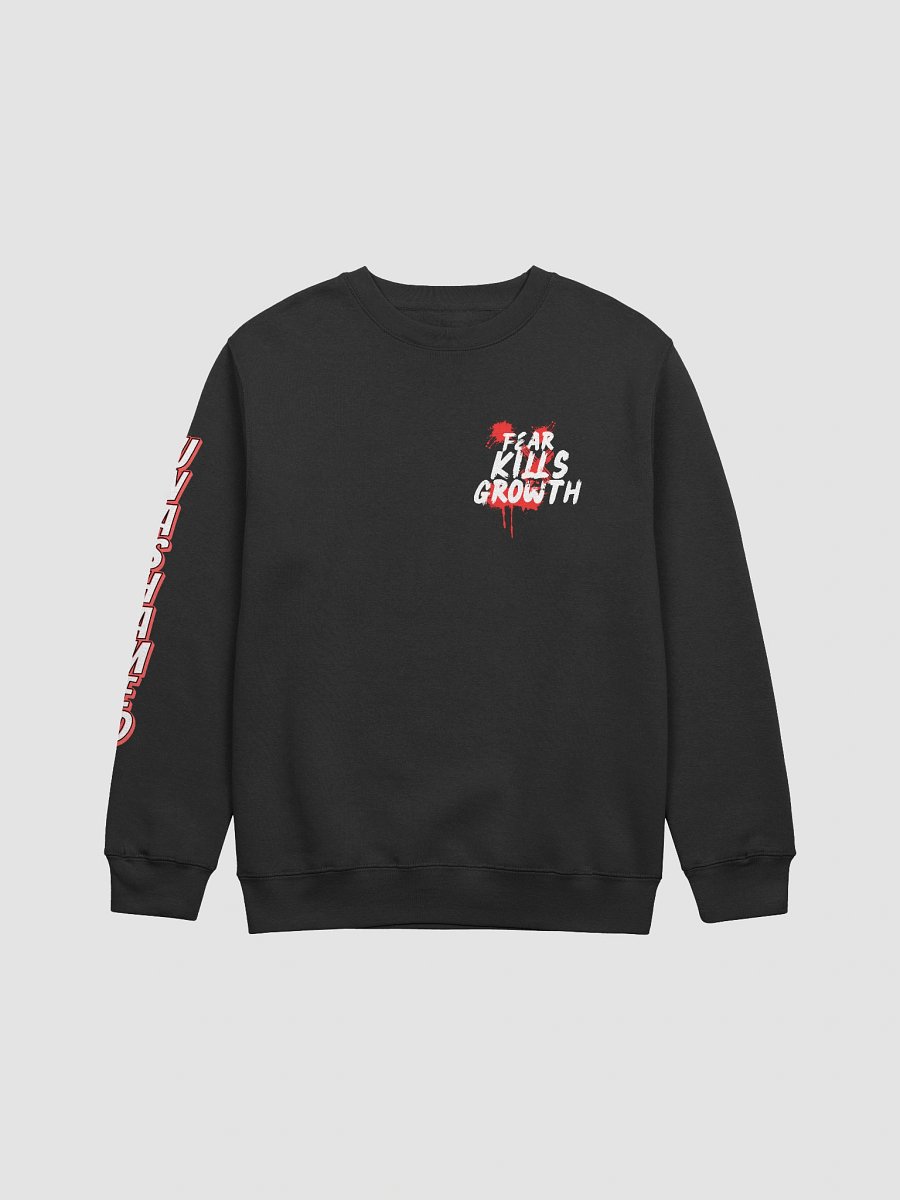 Fear Kills Growth Sweatshirt – Unisex Lane Seven fit, Unashamed Sleeve Print product image (1)
