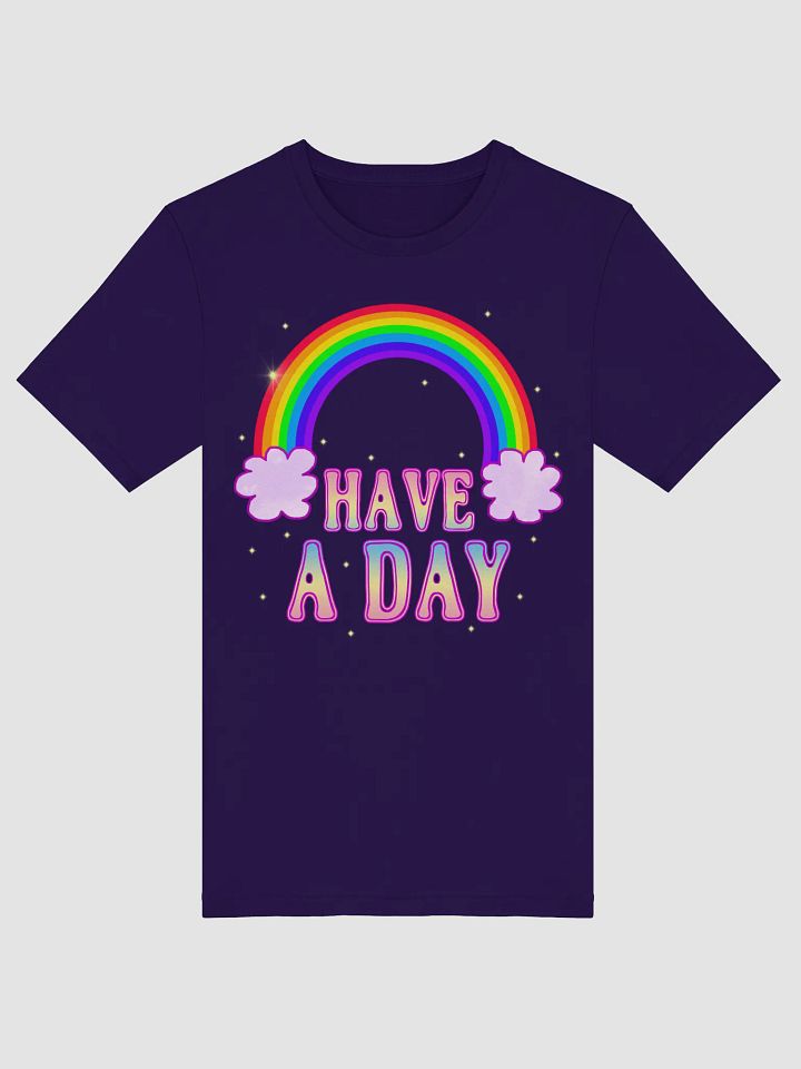 Have A Day Straight-Sided T-Shirt product image (11)