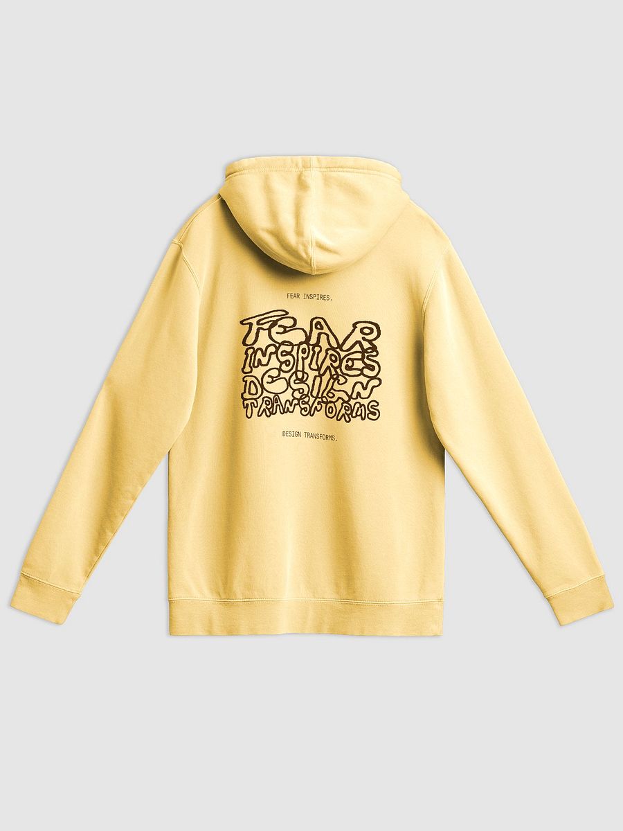 Fear Inspires, Design Transforms Graphic Hoodie Pigment-Dyed Hoodie product image (3)