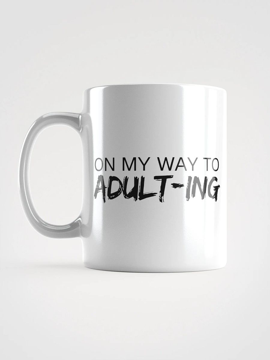 On My Way to Adulting Ceramic Mug product image (5)