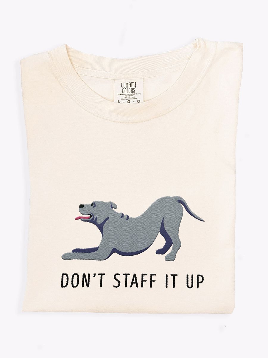 Don't Staff It Up T-Shirt(Embroidered) of a Staffordshire Terrier(Blue) product image (1)