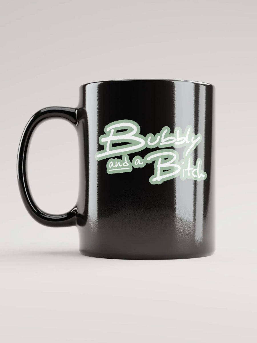Bubbly and a B*tch (lined design, #96B697) glossy black mug product image (2)
