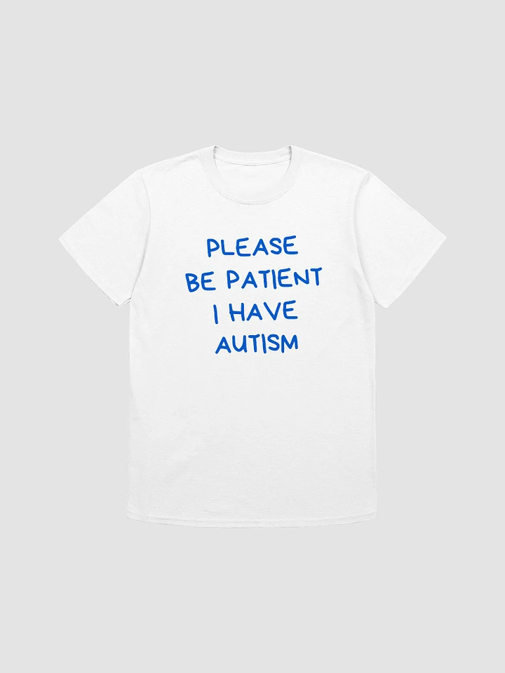 Please Be Patient I Have Autism Unisex T-Shirt V15 product image (7)