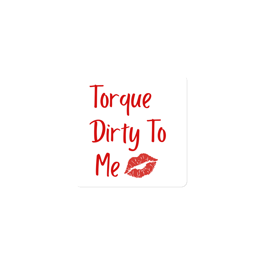 Torque dirty to me magnet product image (1)