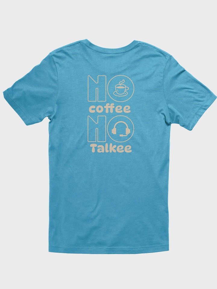 No Coffee No Talkee T-Shirt product image (10)