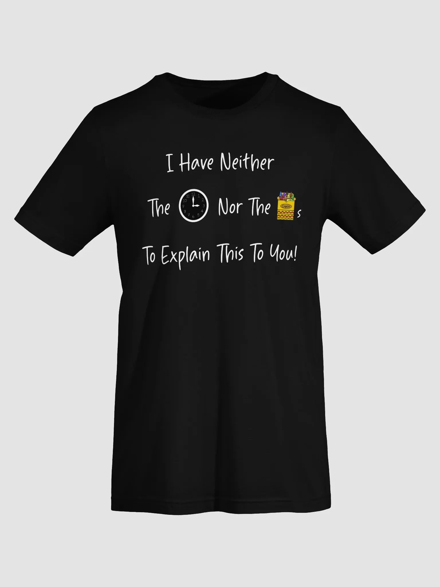 Time Nor Crayons T-Shirt product image (3)