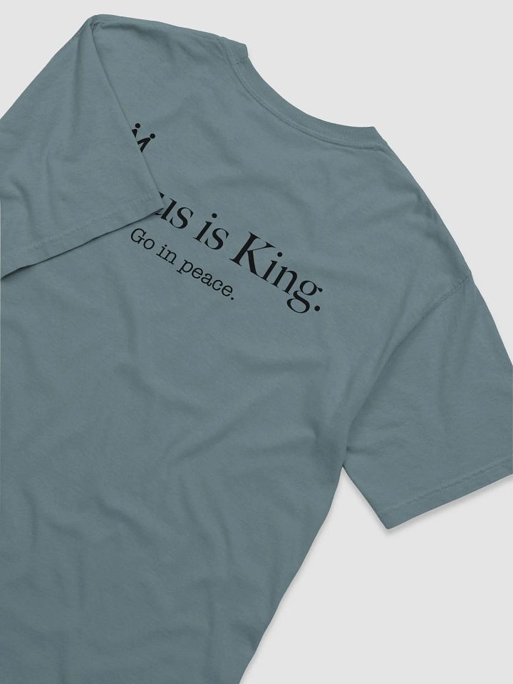 Comfort Jesus is King T-Shirts Black text product image (50)