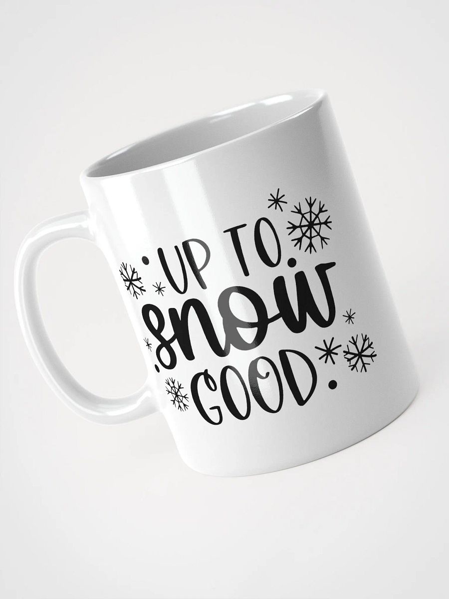 Up to Snow Good Premium Coffee Mug product image (7)