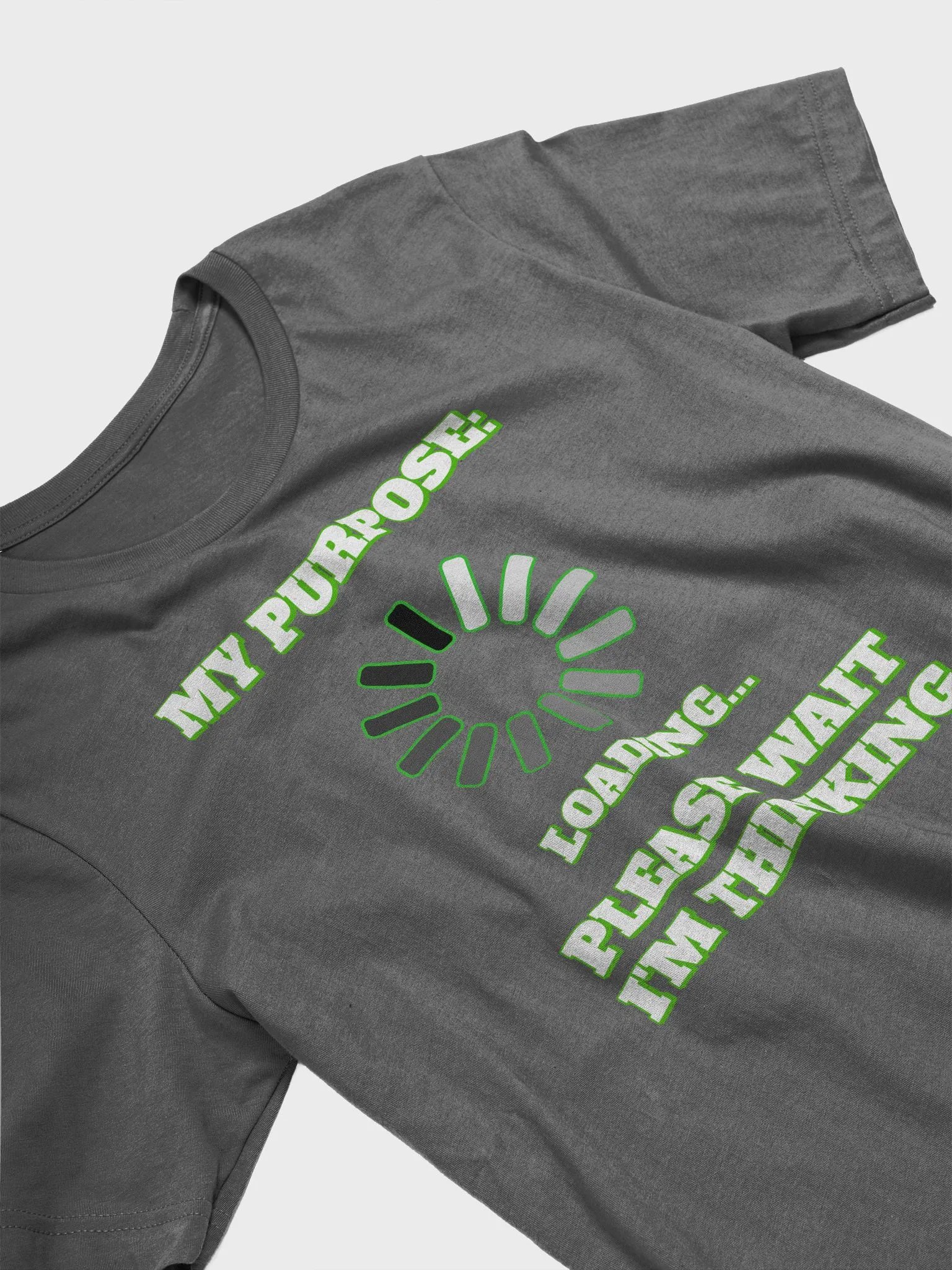 My Purpose: Please Wait I'm Thinking - Funny T-shirt product image (70)