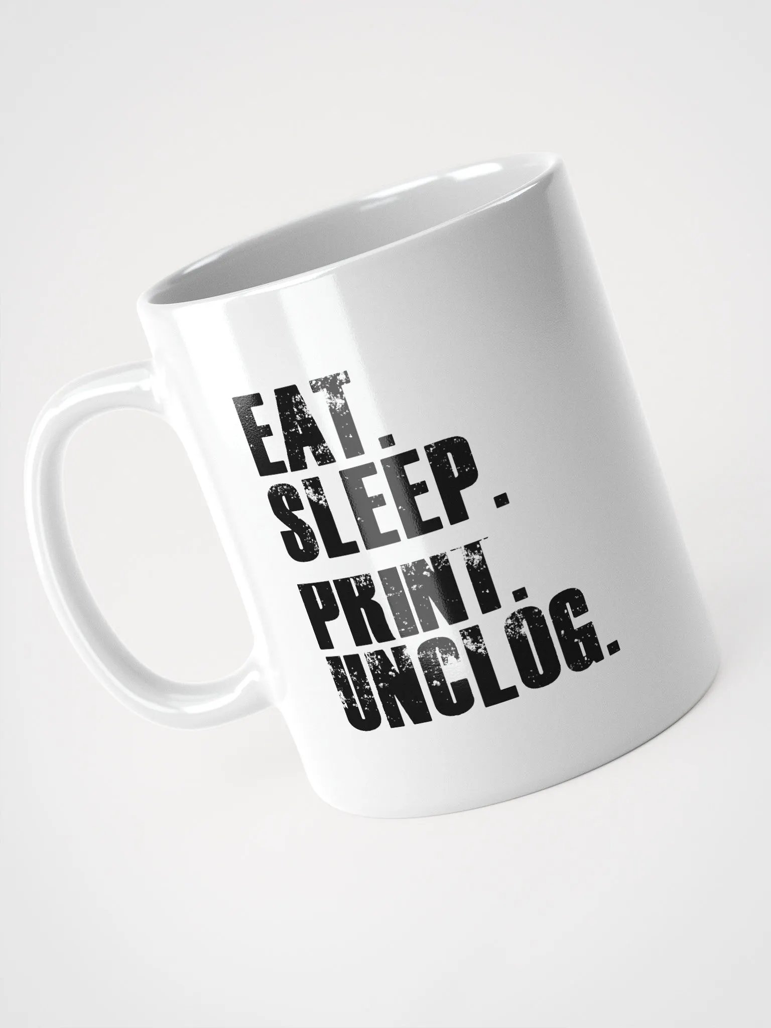 Eat Sleep Print Unclog - White Ceramic Mug product image (3)