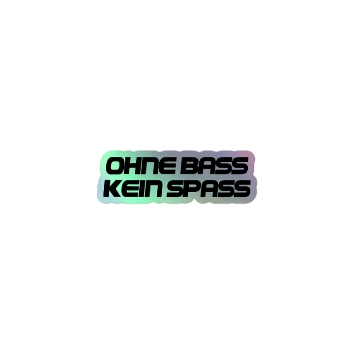 Holo Ohne Bass Kein Spass product image (1)