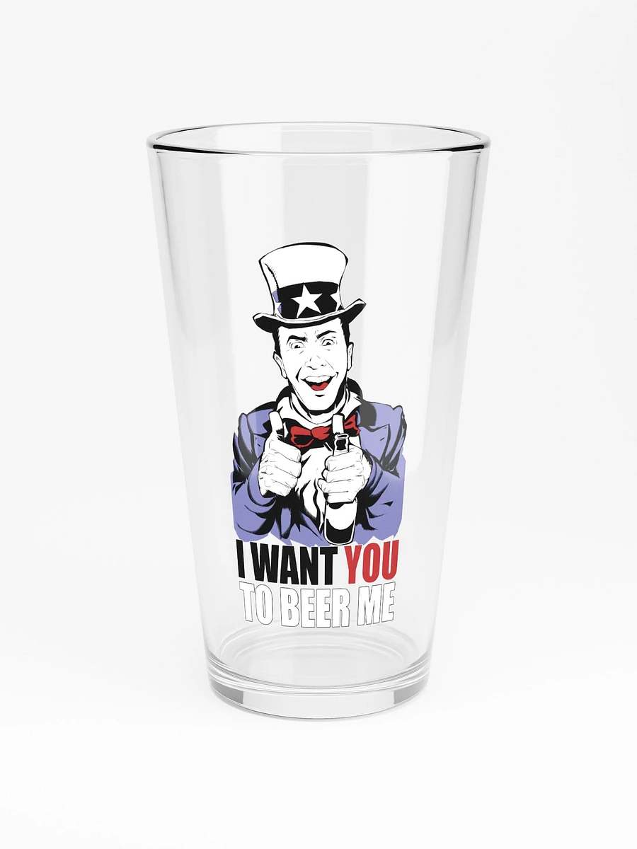 I Want You to Beer Me Pint Glass product image (3)