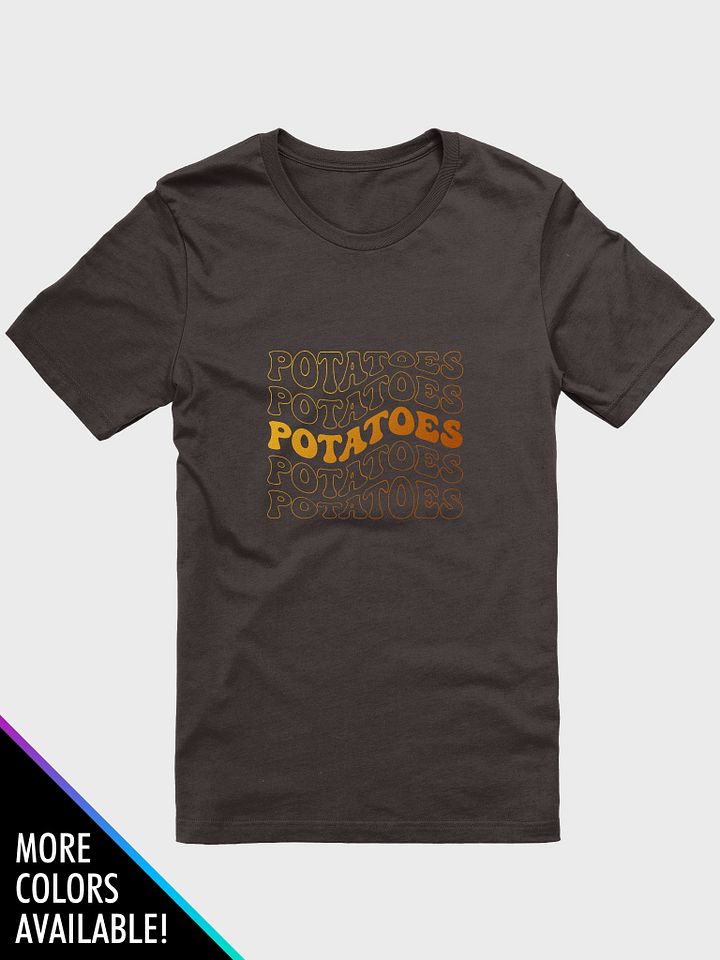 Potatoes Shirt - Unisex product image (1)