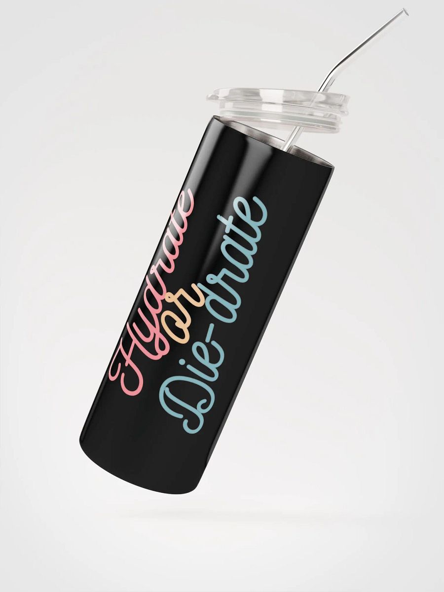 Hydrate or Die-drate Tumbler product image (3)