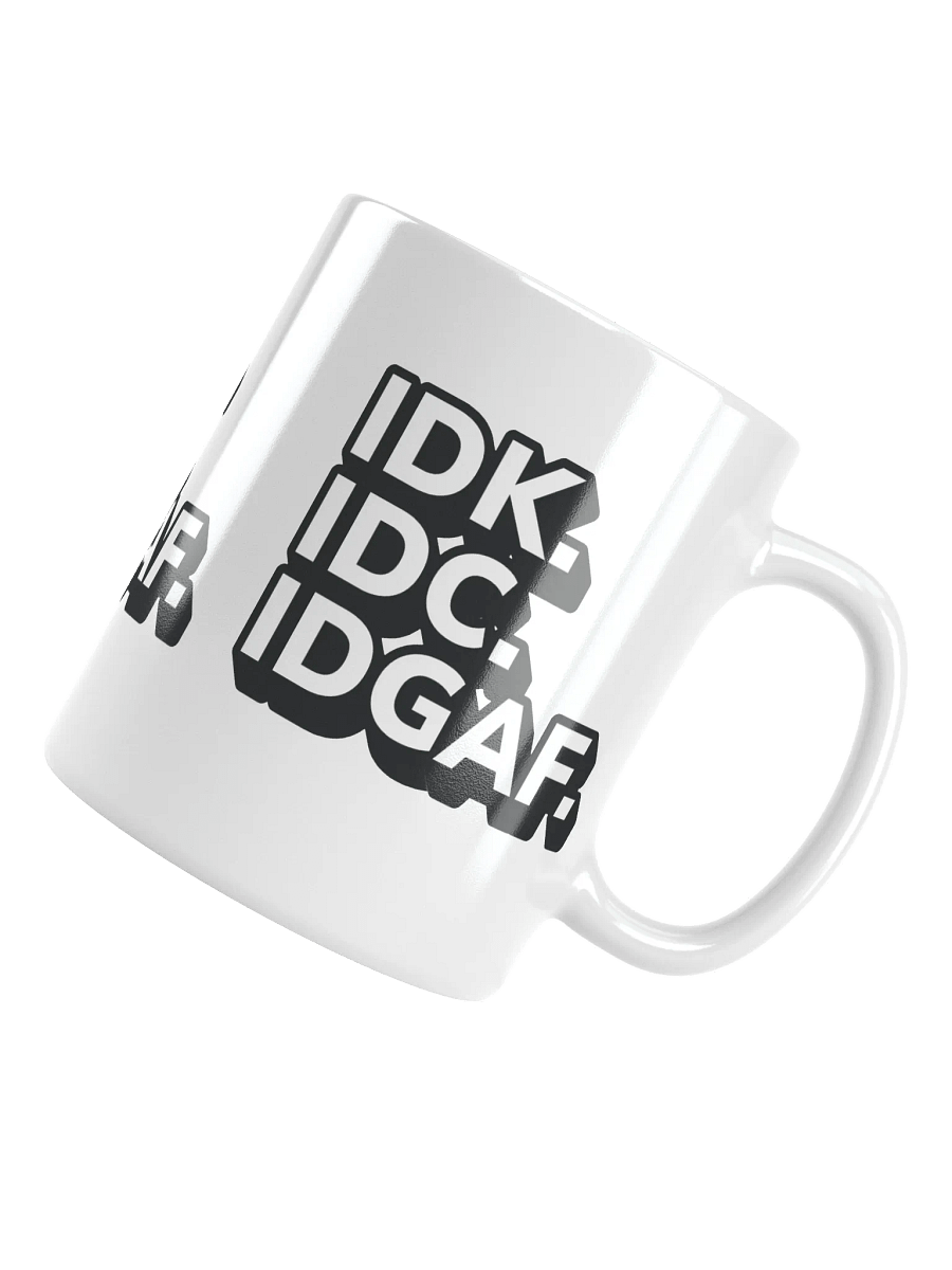 Don't Known, Don't Care Mug product image (4)