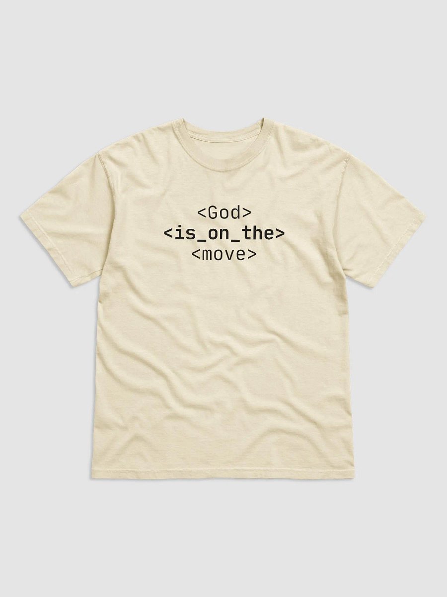 T-Shirt God Is On The Move (Dark font) product image (1)