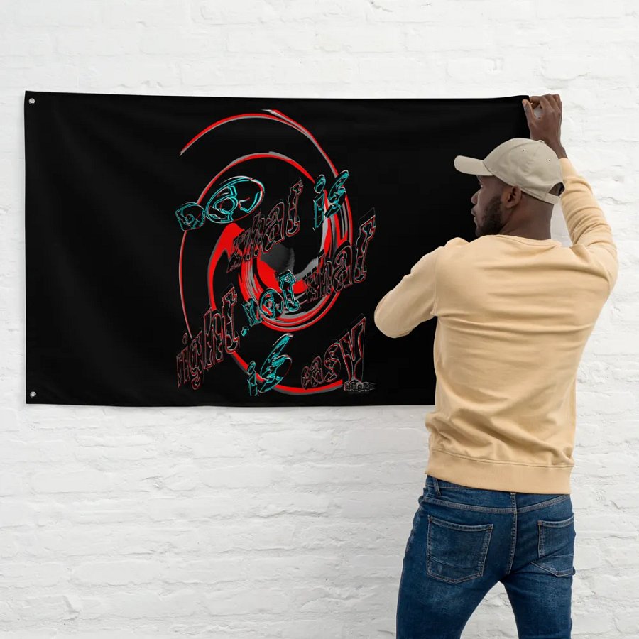 Do What Is Right Not What Is Easy Flag product image (11)