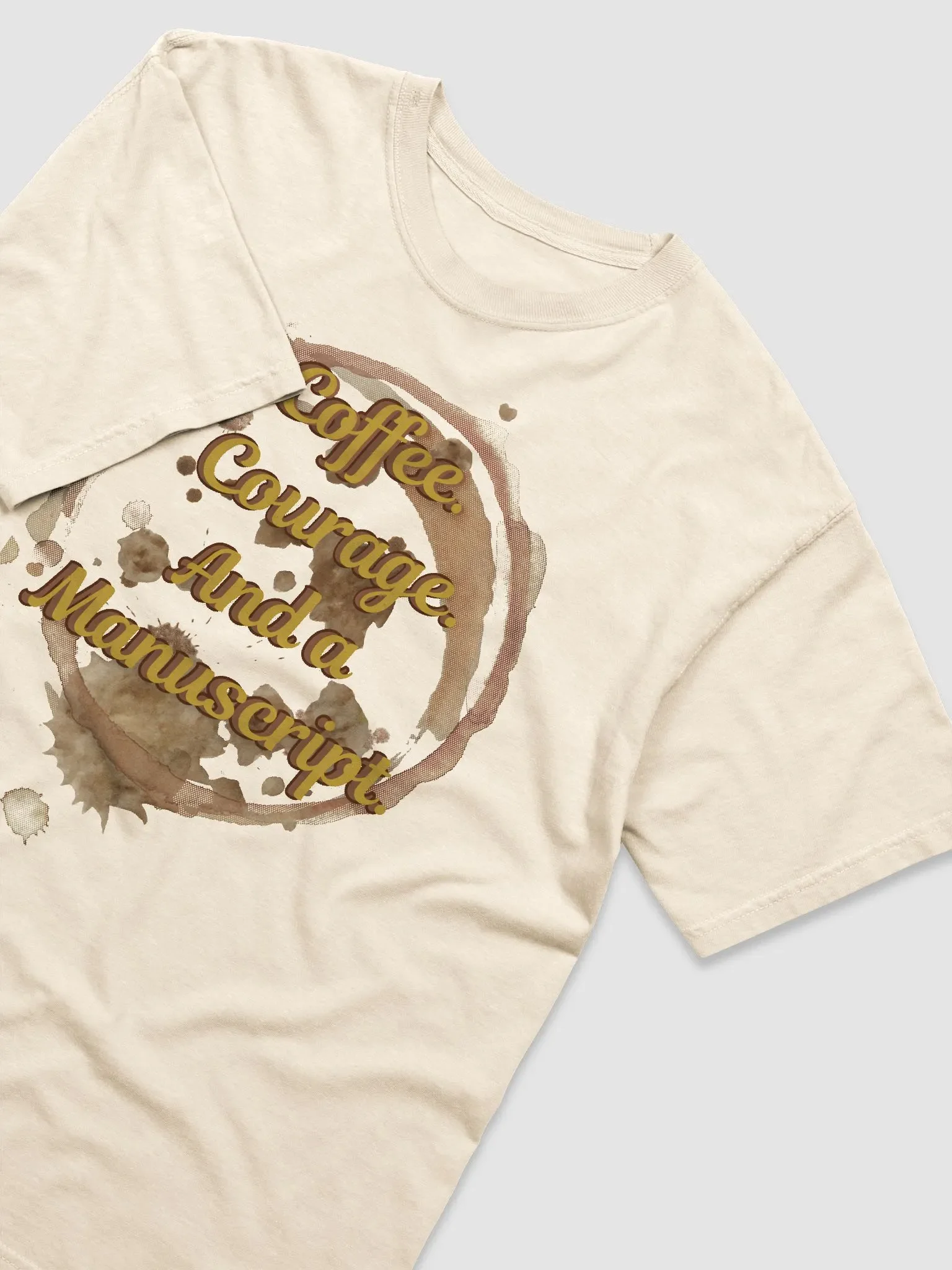 Coffee. Courage. And a Manuscript - Writer’s T-Shirt for Authors, Novelists, and Self-Publishers product image (3)