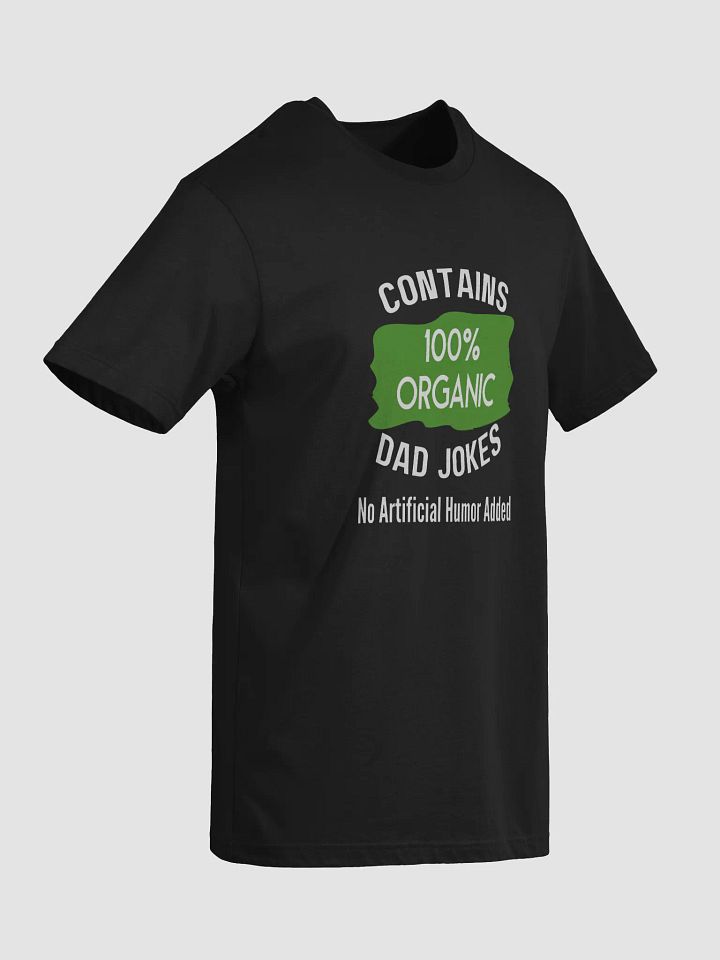 100 % Organic Dad Jokes Tee product image (2)