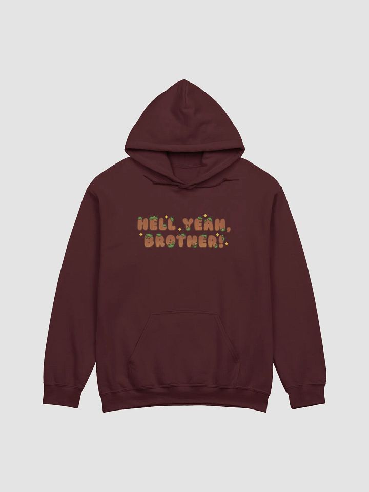 Hell Yeah, Brother! Hoodie product image (1)