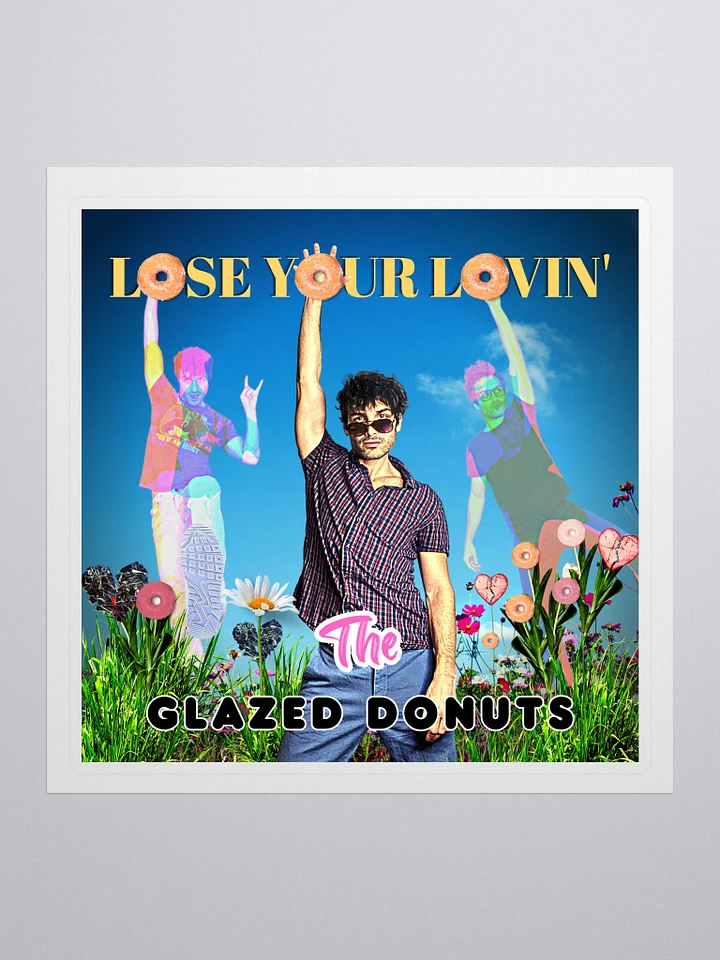 The Glazed Donuts - Lose Your Lovin' - Single Cover Art Sticker II product image (1)