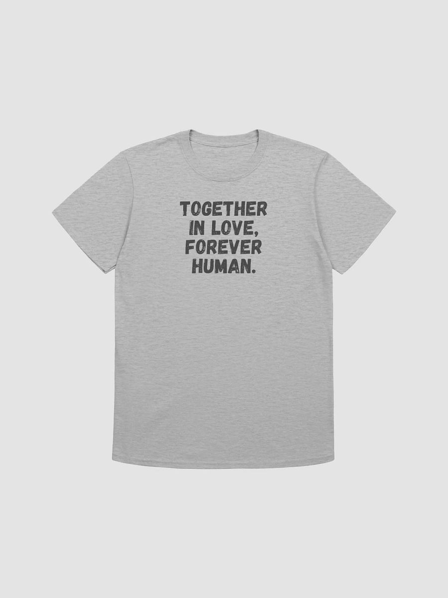 Together in love, forever human. product image (1)