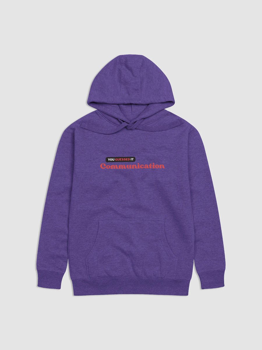 You Guessed It: Communication Sweatshirt product image (1)