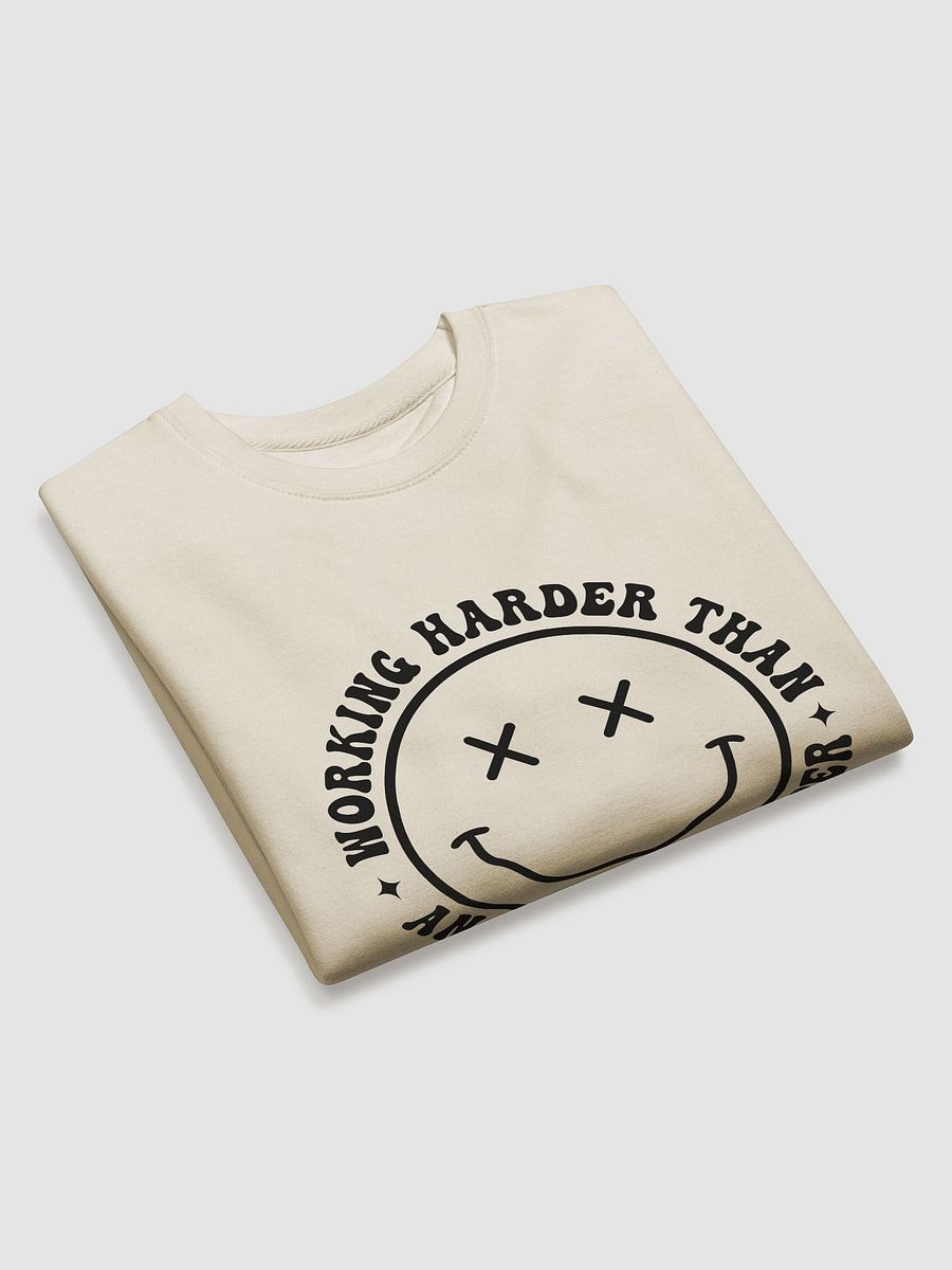Working Harder Than an Ugly Stripper Premium Sweatshirt product image (3)
