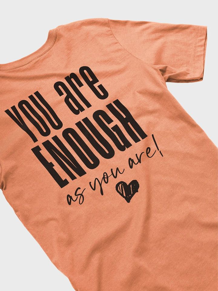 You are Enough T-Shirt product image (1)
