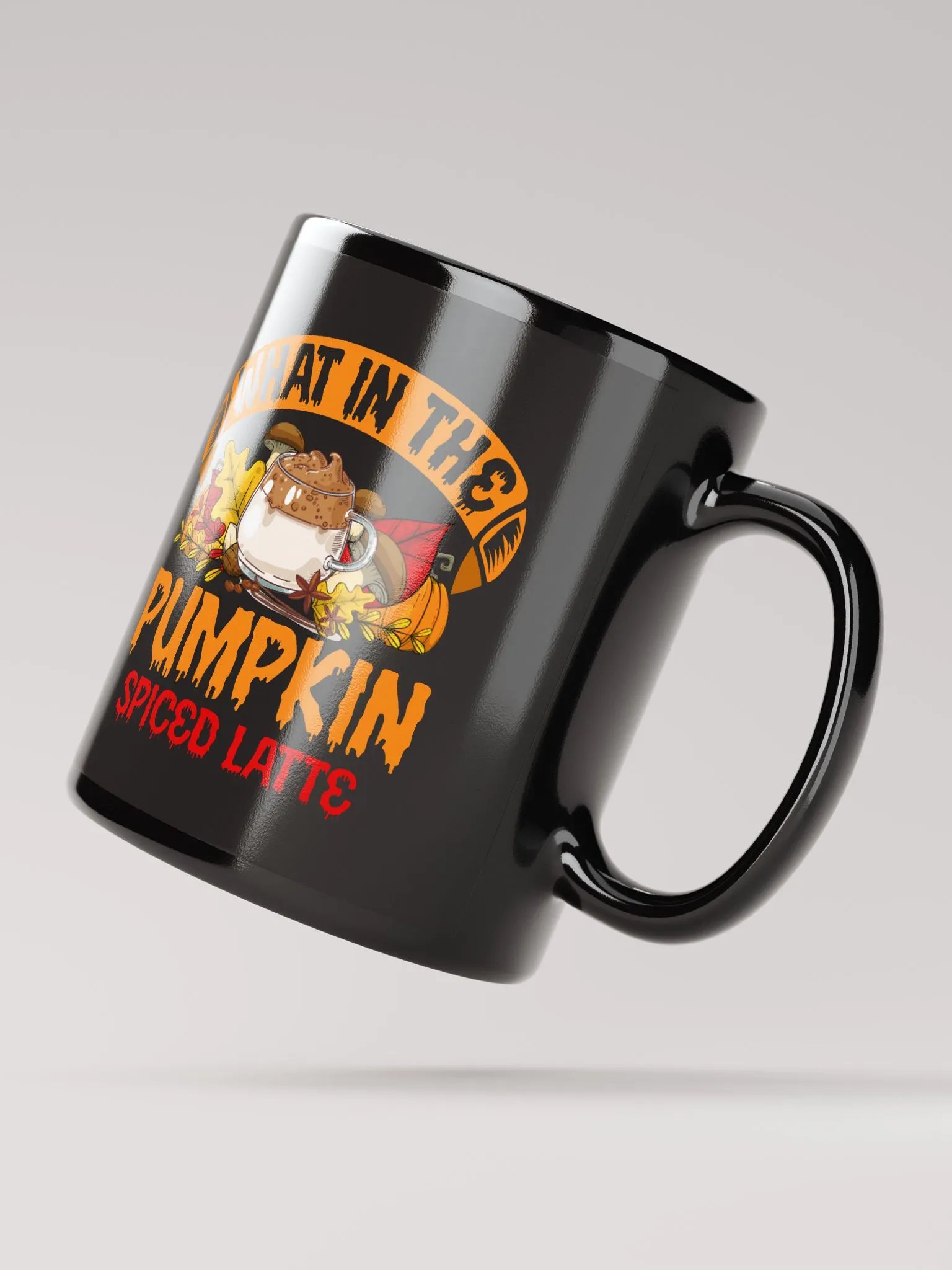 What In The Pumpkin Spiced Latte Mug product image (3)