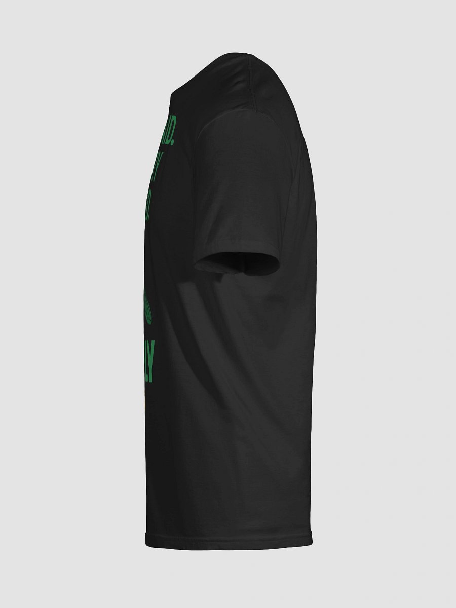 Be Afraid. Be Very Afraid T-Shirt product image (5)