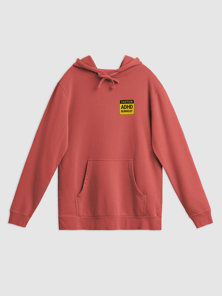 CAUTION: ADHD BURNOUT (sm. design) printed pigment hoodie product image (1)