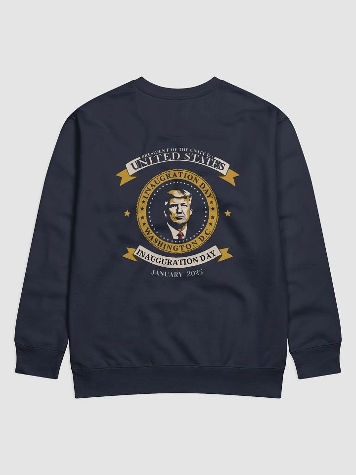 Trump Inauguration Day Emblem Sweatshirt product image (6)