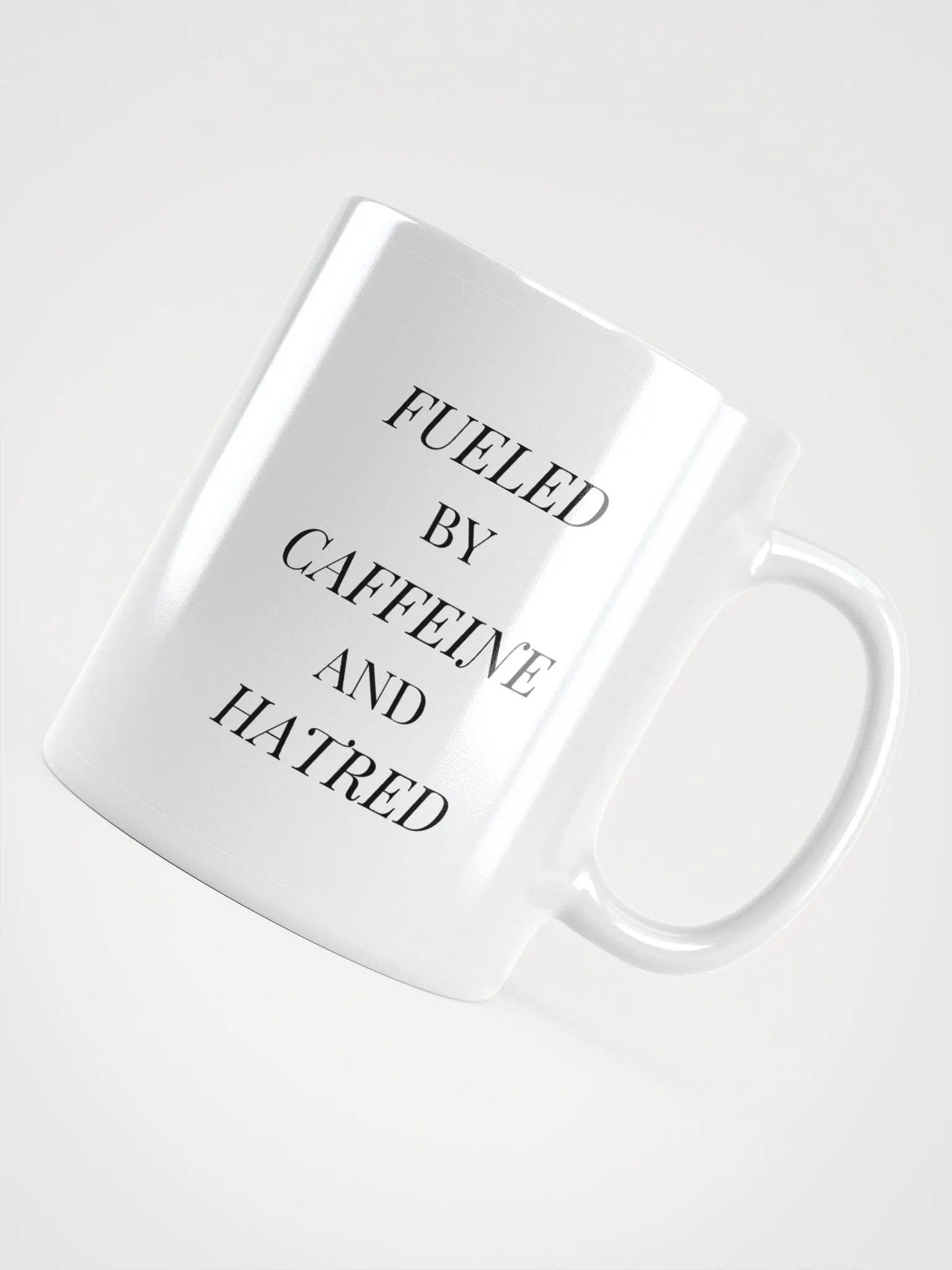 "Fueled by Caffeine and Hatred" Mug (left-handed handle) product image (3)