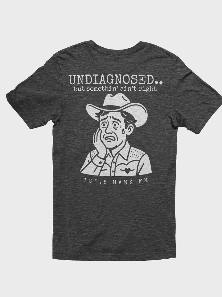 Undiagnosed T-shirt product image (13)