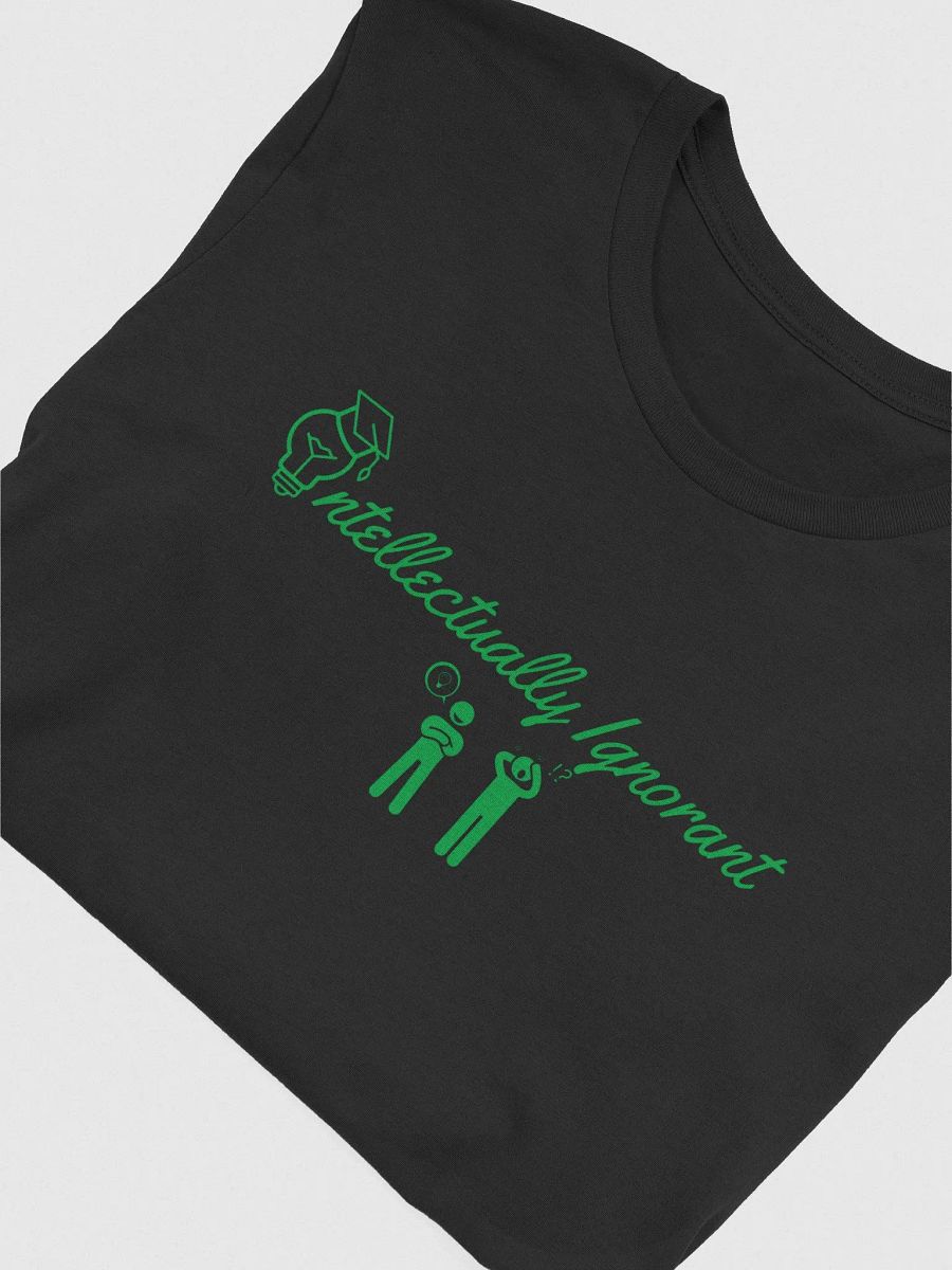 Intellectually Ignorant ( Green Logo) Supersoft T-shirt product image (48)